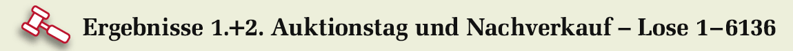 Ergebnisse erster Auktionstag und Nachverkauf